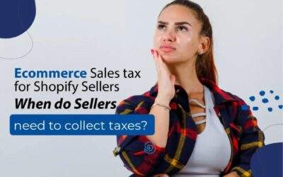 Sales Tax: When do sellers need to collect taxes?